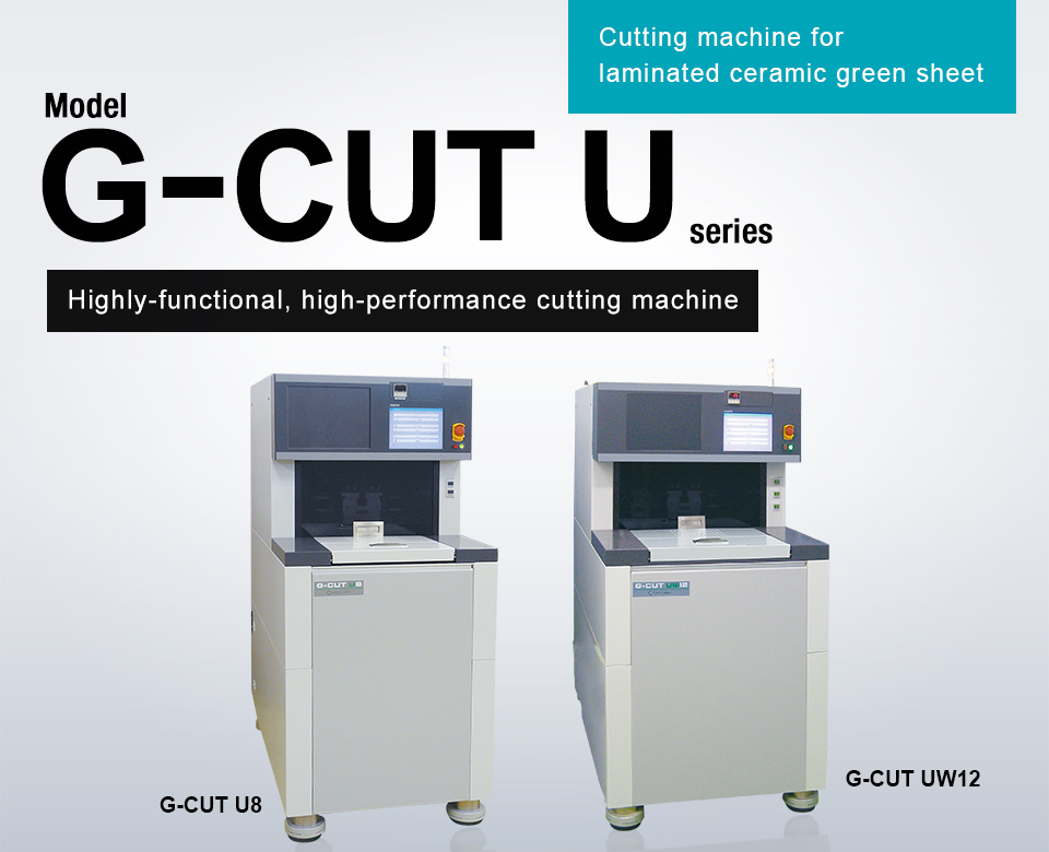 Cutting Machine For Laminated Ceramic Green Sheet [G-CUT U series]